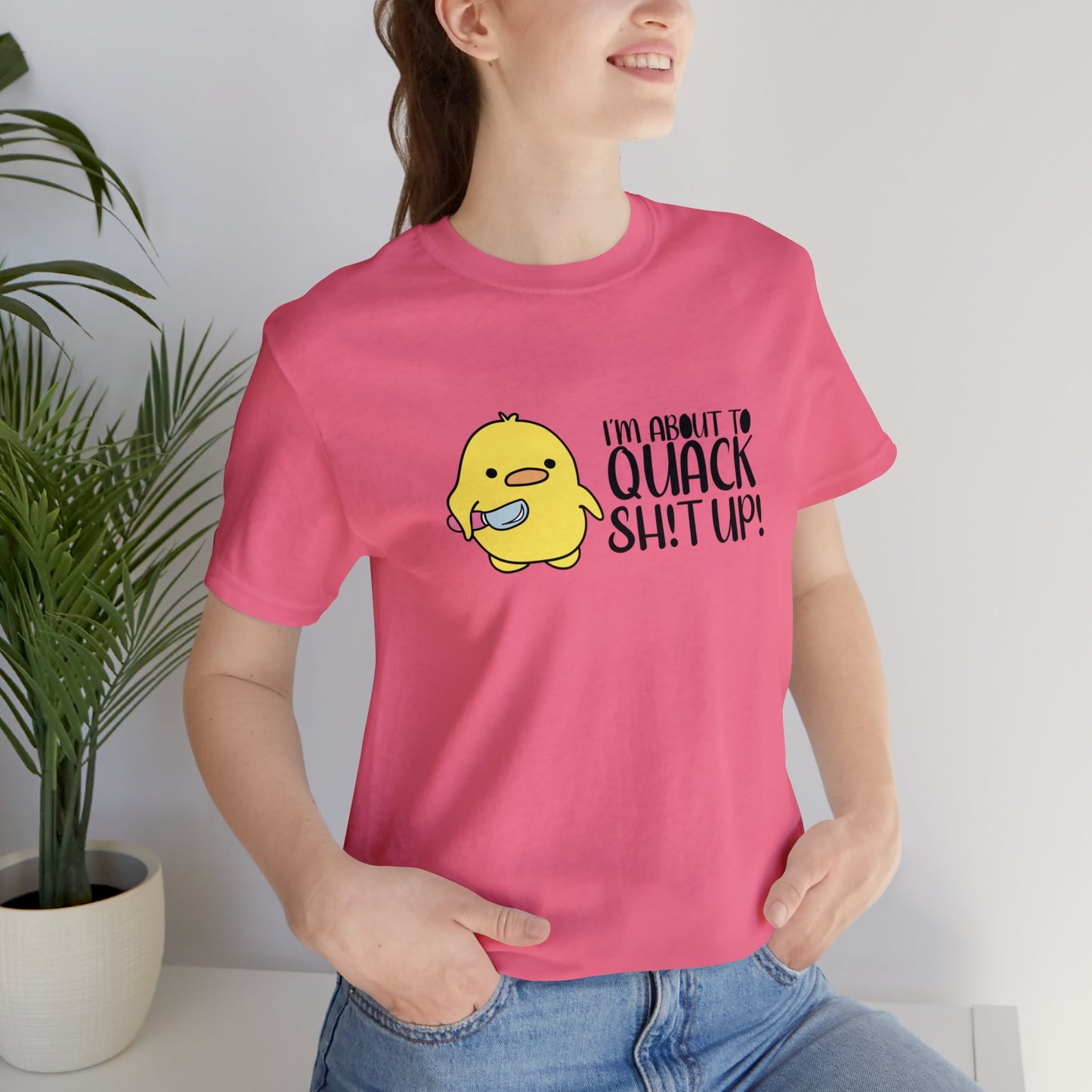 I'm About To Quack Adult Tee