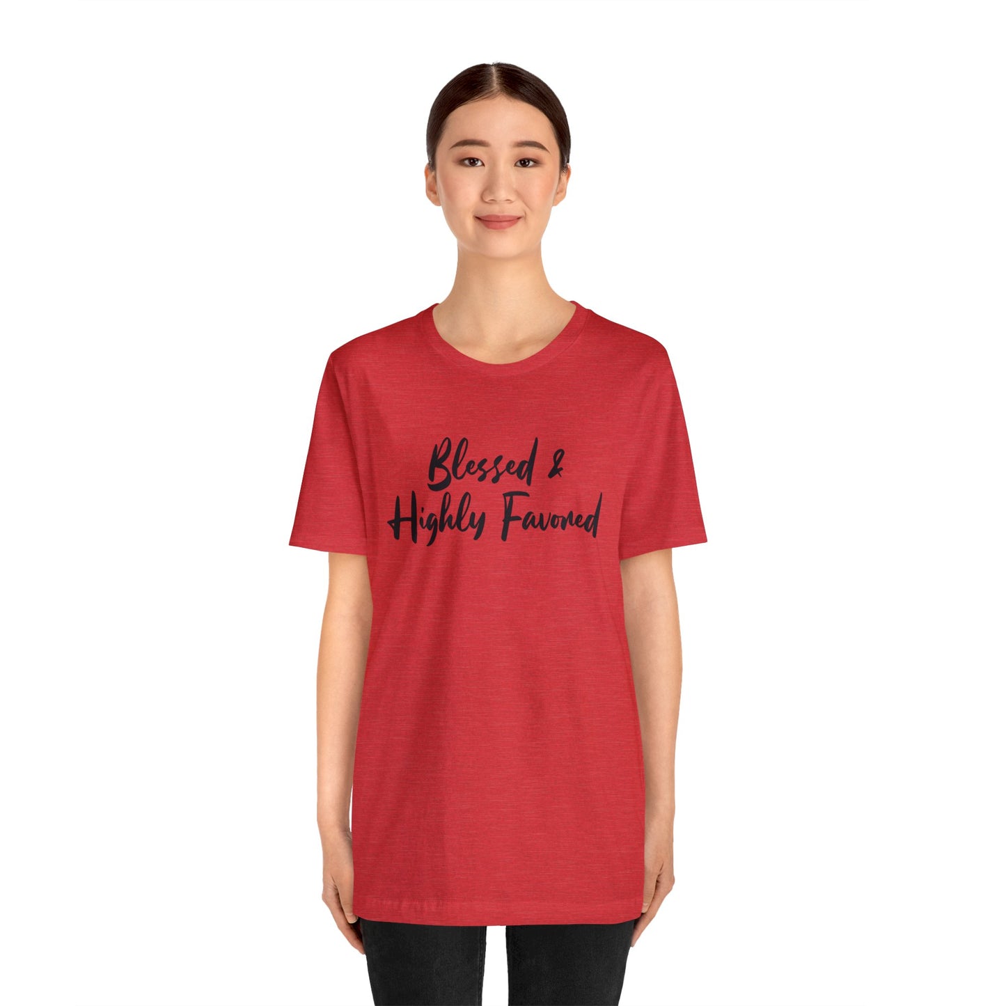 Blessed & Highly Favored Tee