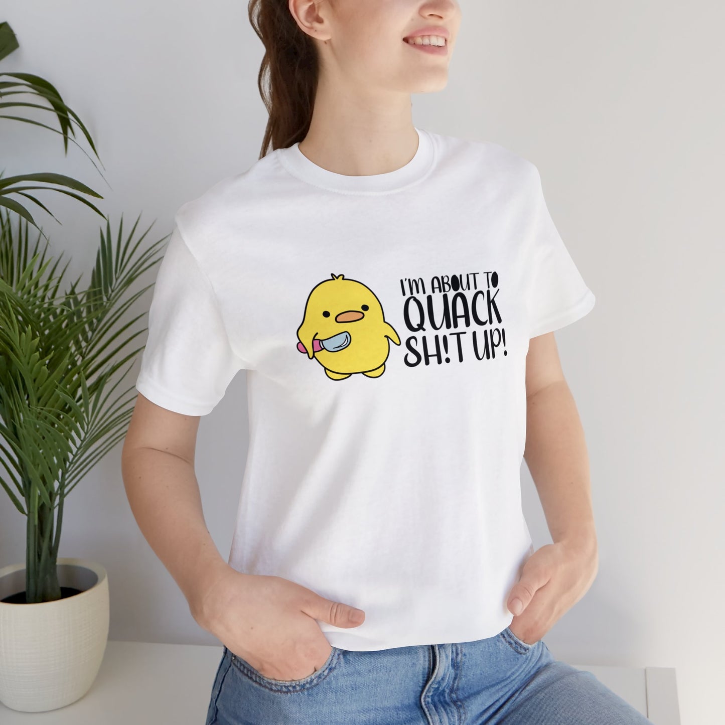 I'm About To Quack Adult Tee