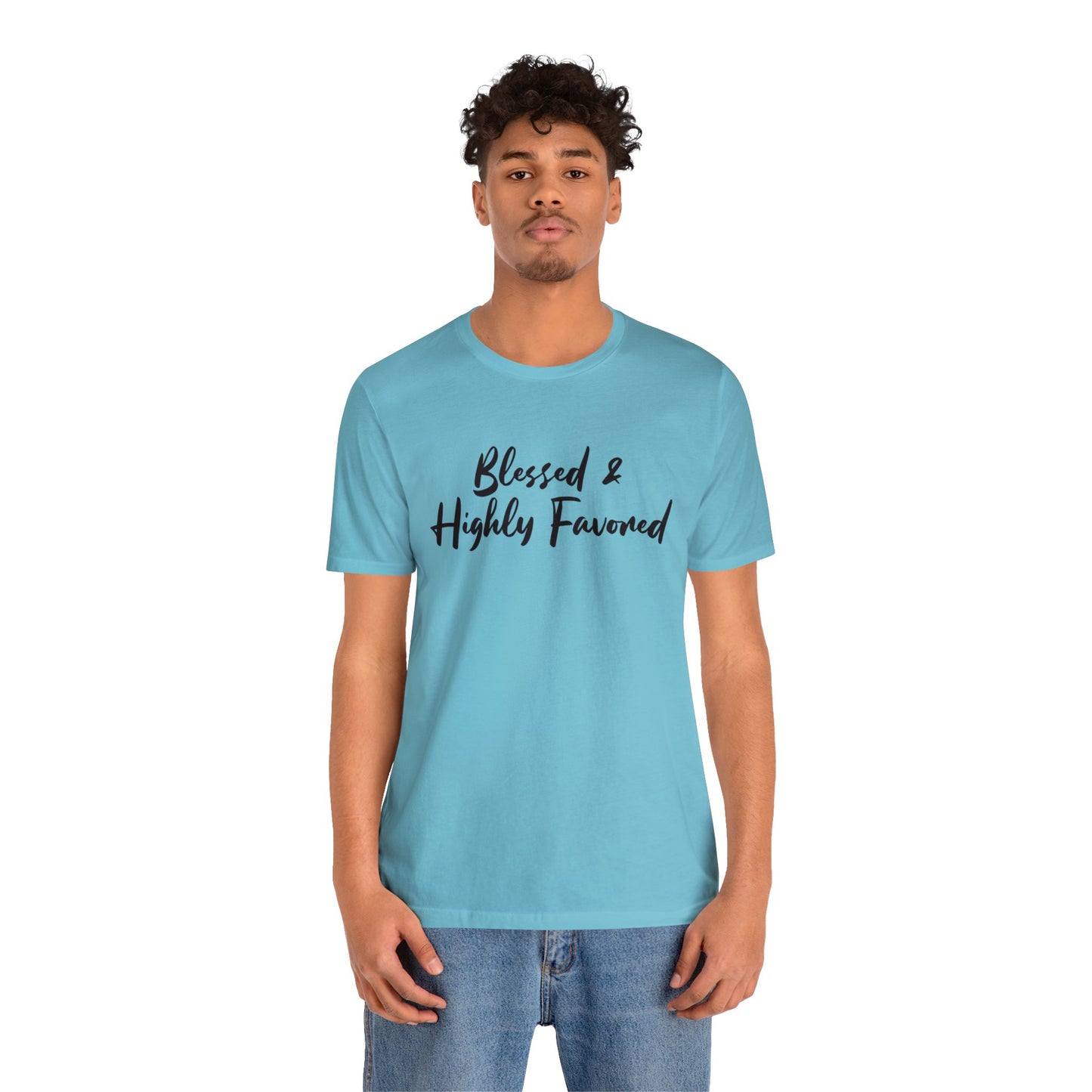 Blessed & Highly Favored Tee