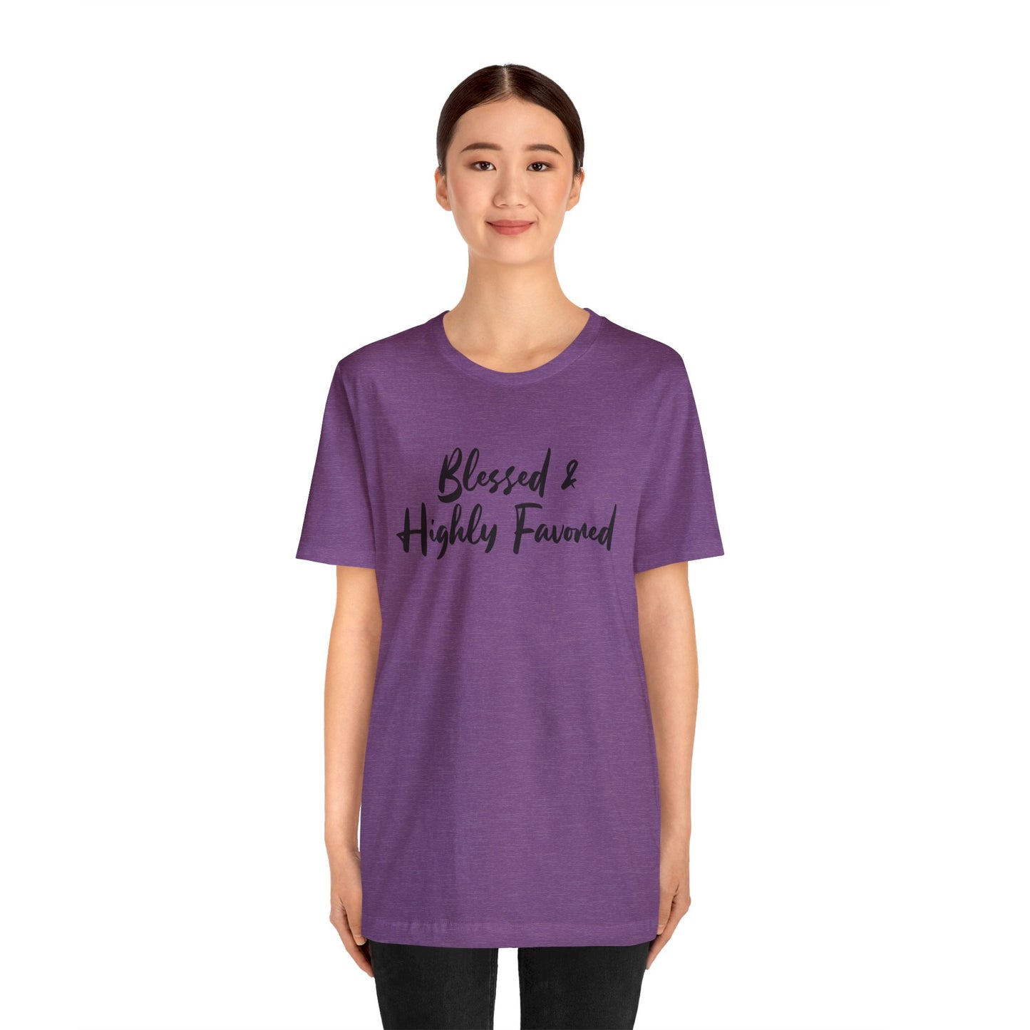 Blessed & Highly Favored Tee