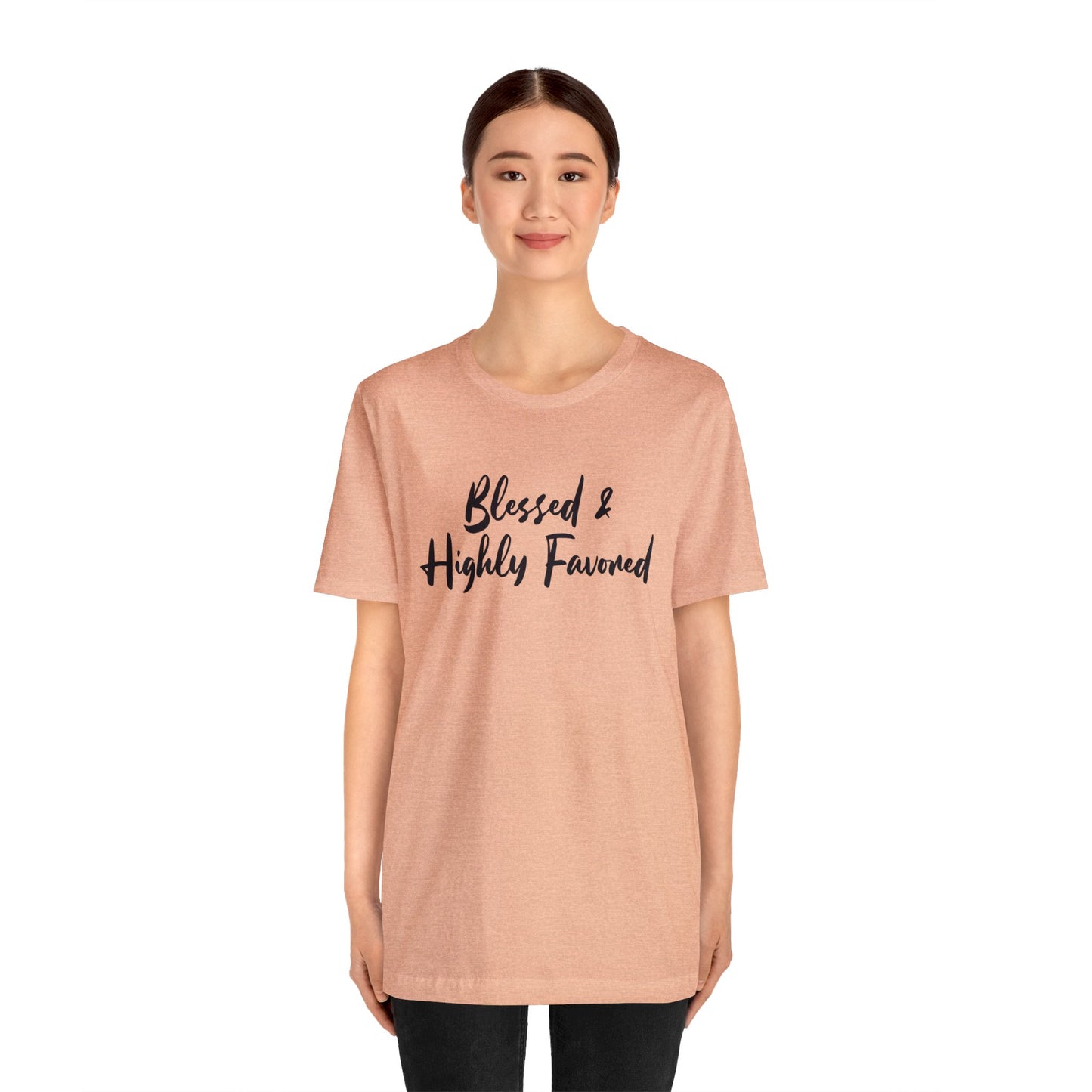 Blessed & Highly Favored Tee