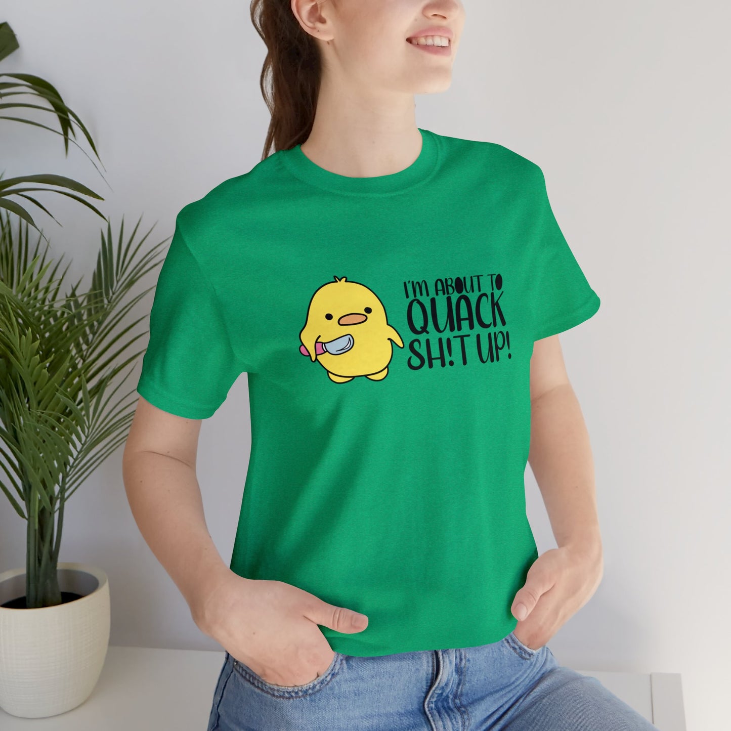 I'm About To Quack Adult Tee