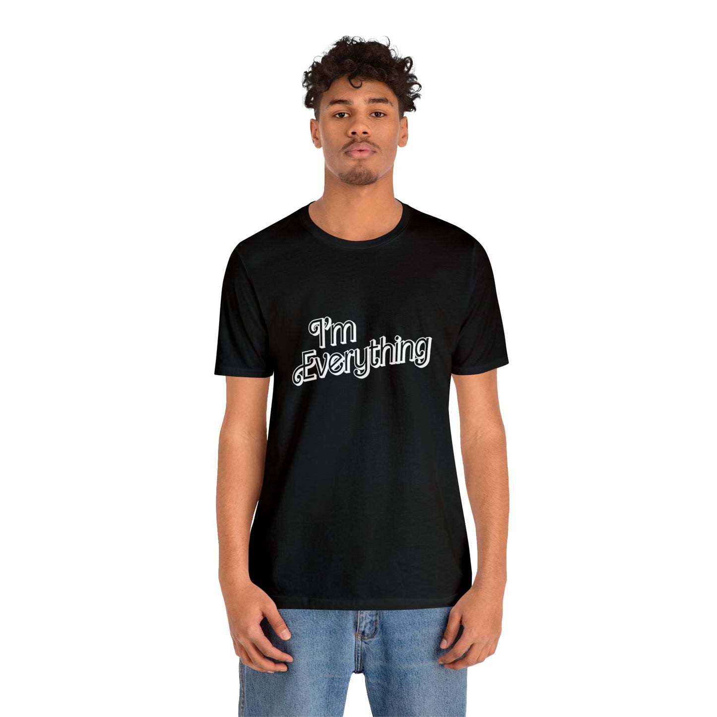 "I'm Everything" Tee