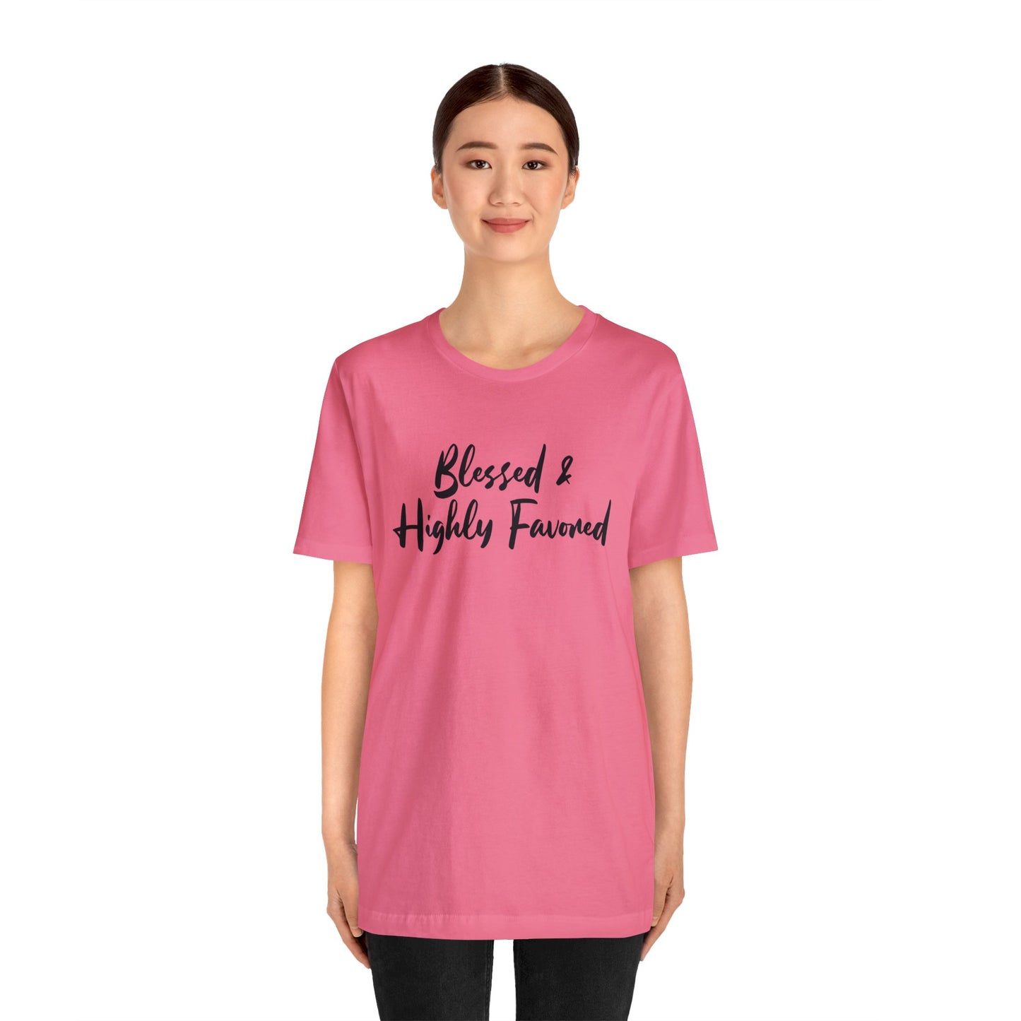 Blessed & Highly Favored Tee