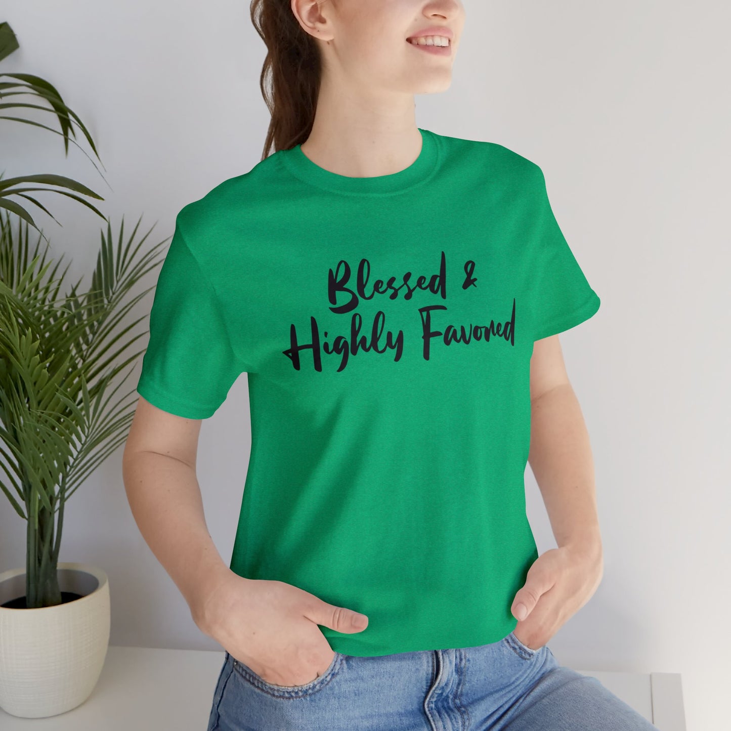 Blessed & Highly Favored Tee