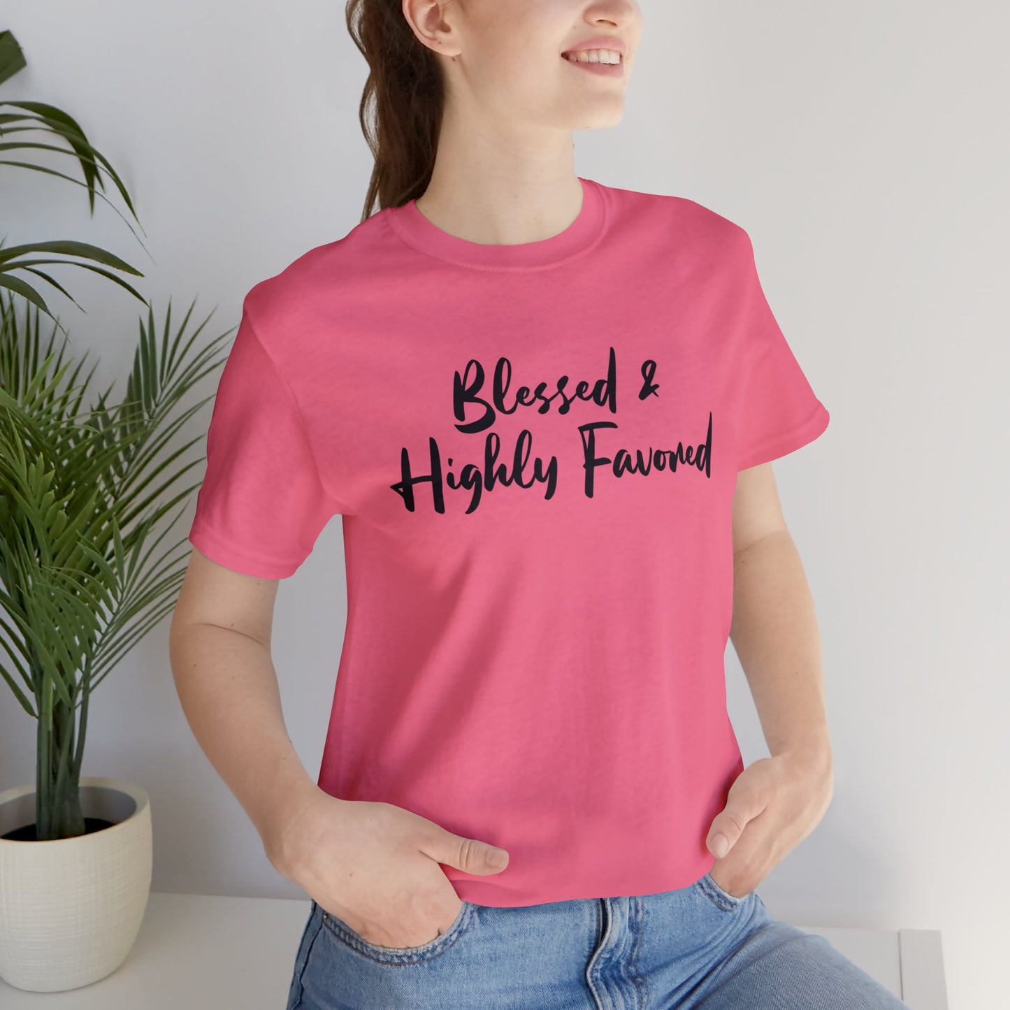 Blessed & Highly Favored Tee