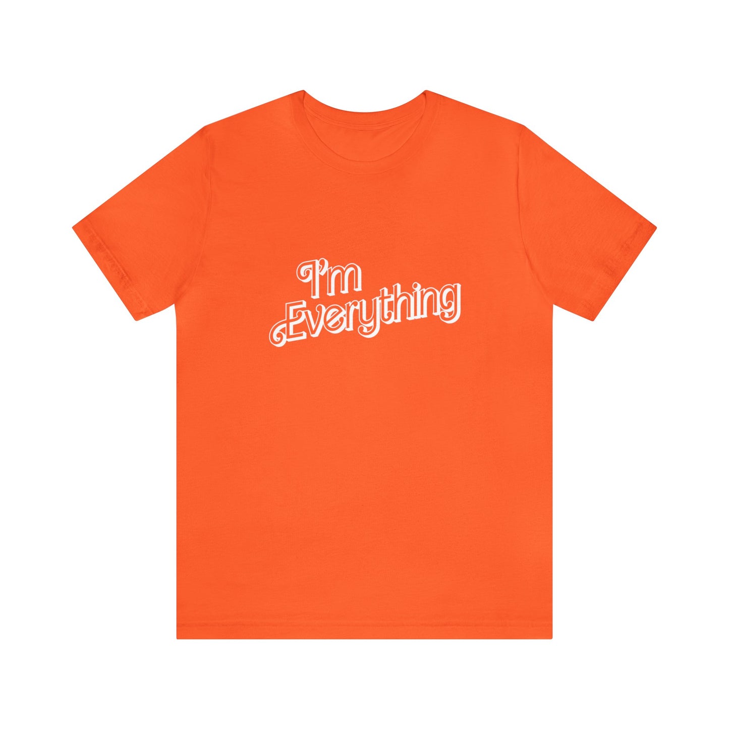 "I'm Everything" Tee