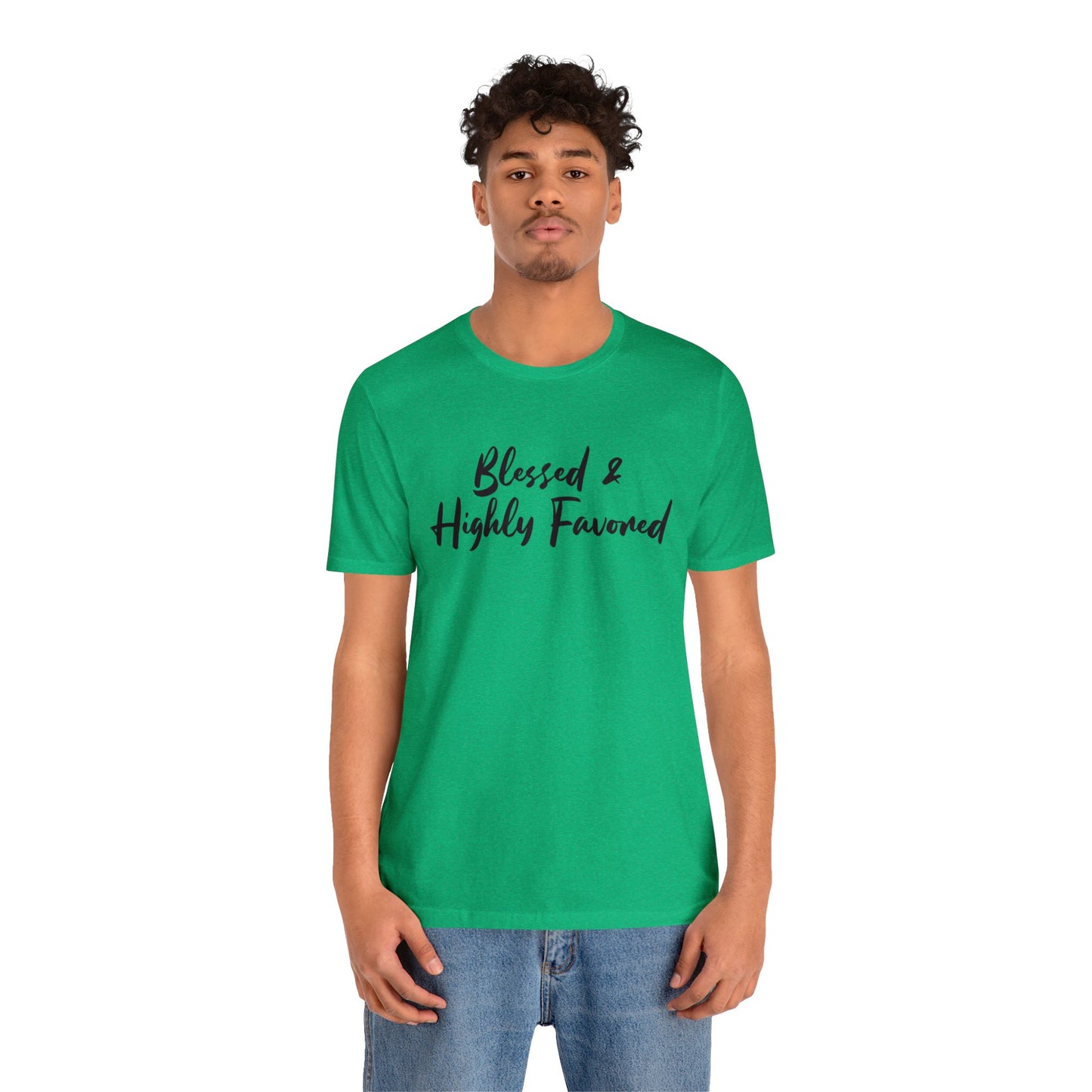 Blessed & Highly Favored Tee