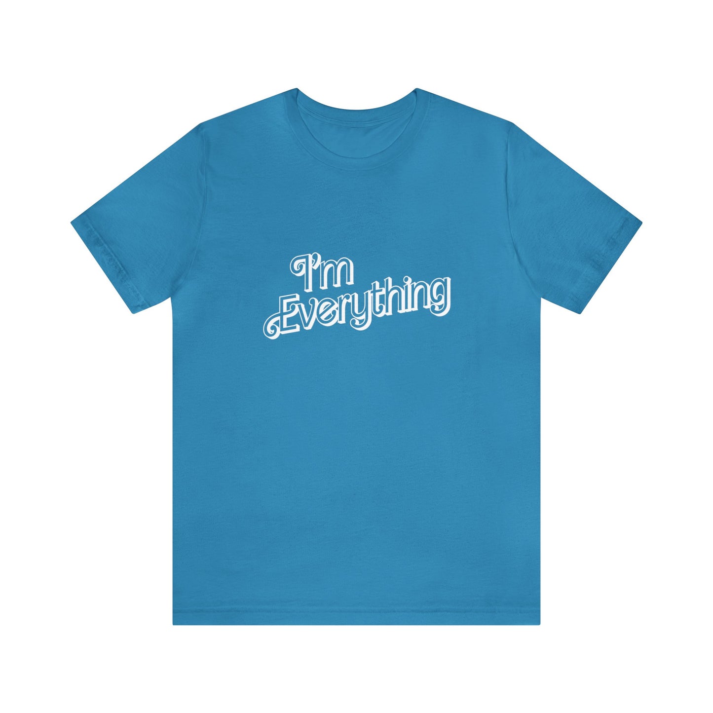 "I'm Everything" Tee