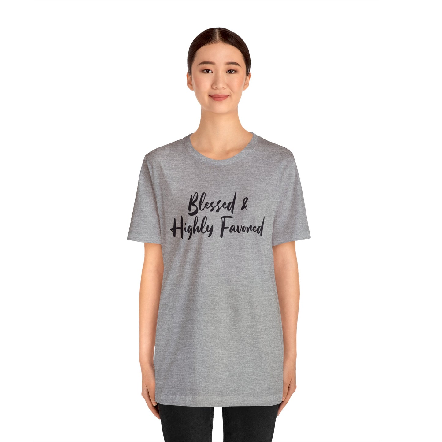 Blessed & Highly Favored Tee