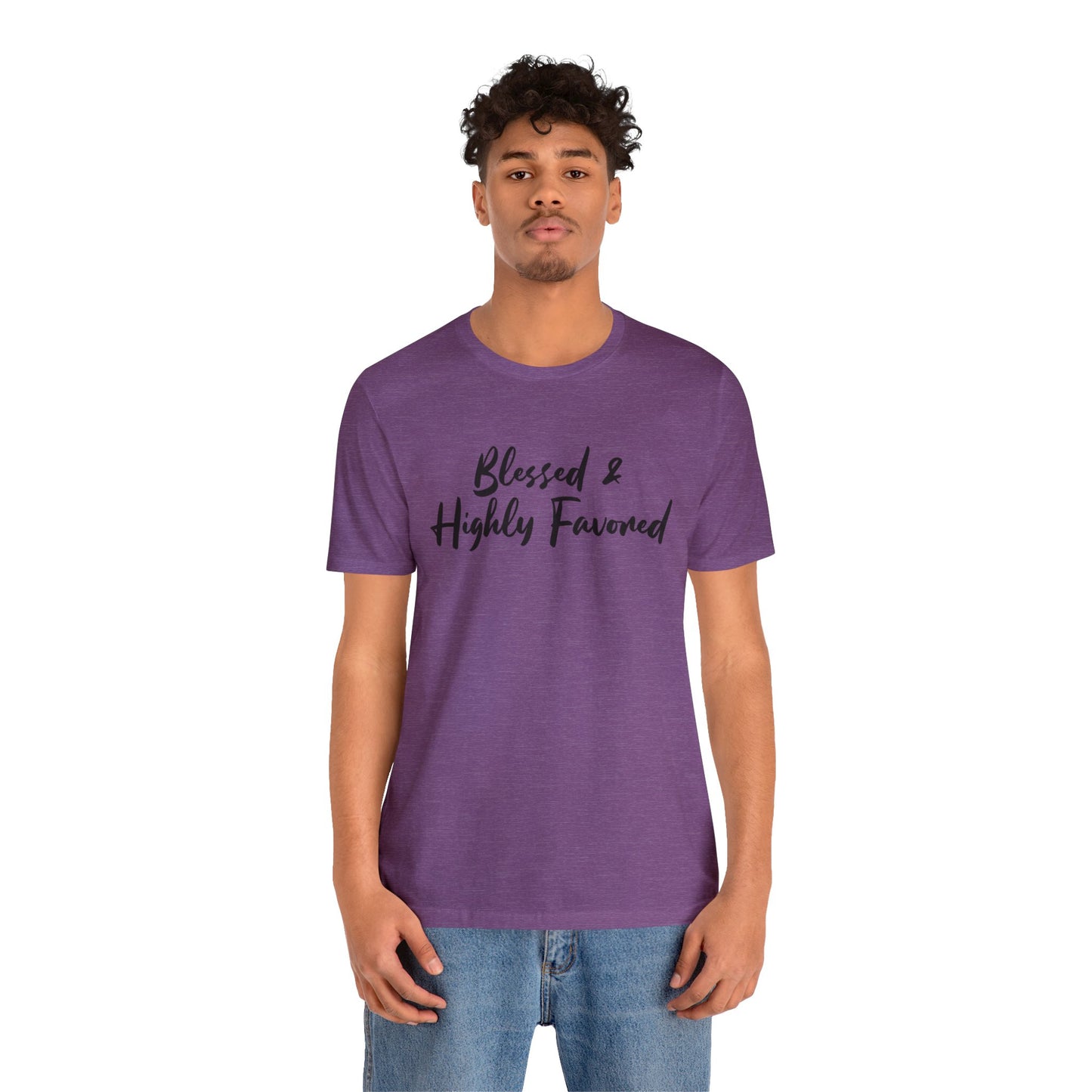 Blessed & Highly Favored Tee