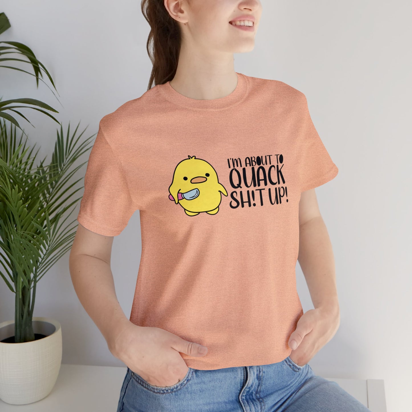 I'm About To Quack Adult Tee