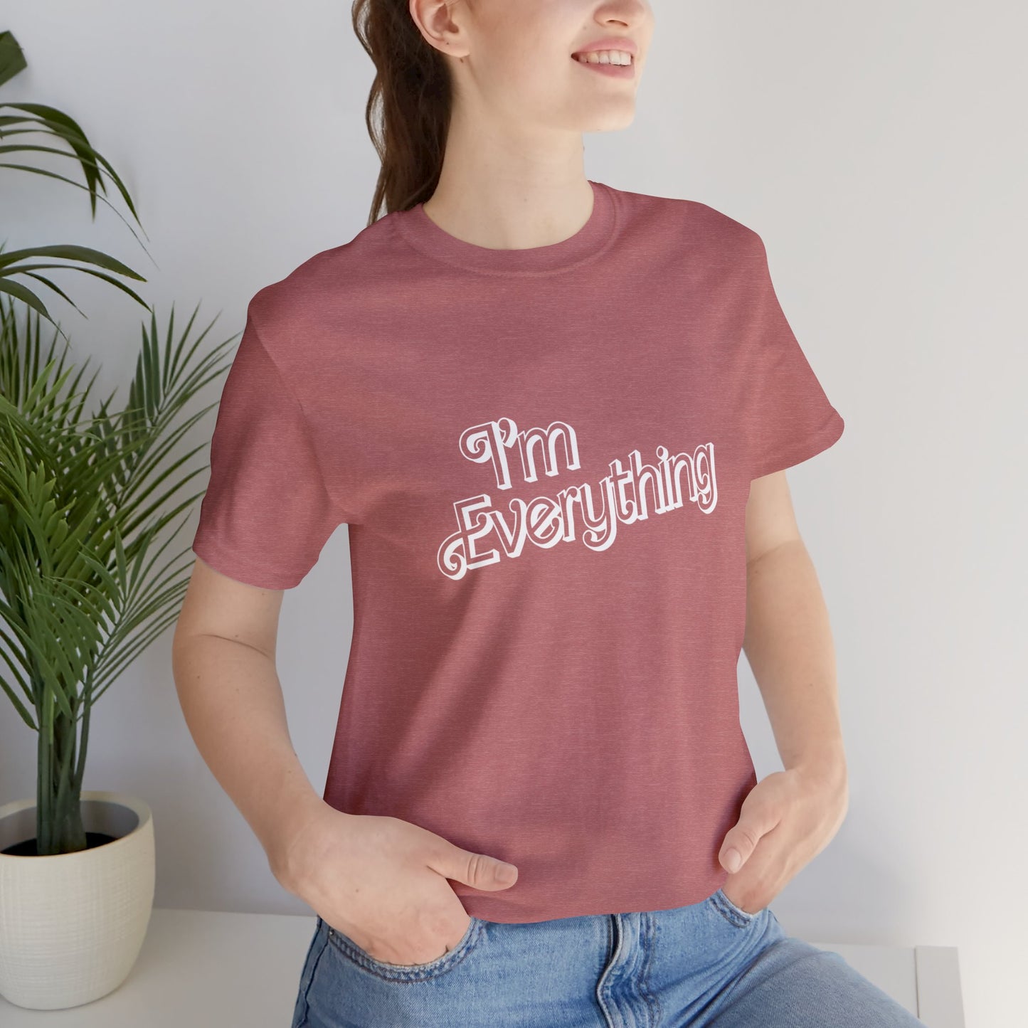 "I'm Everything" Tee