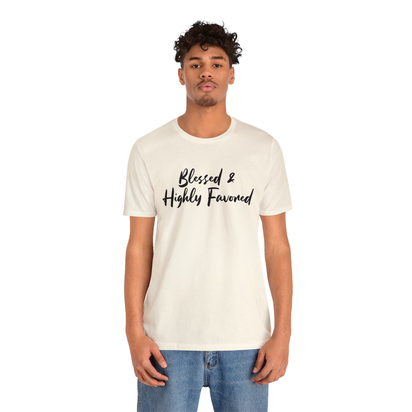 Blessed & Highly Favored Tee