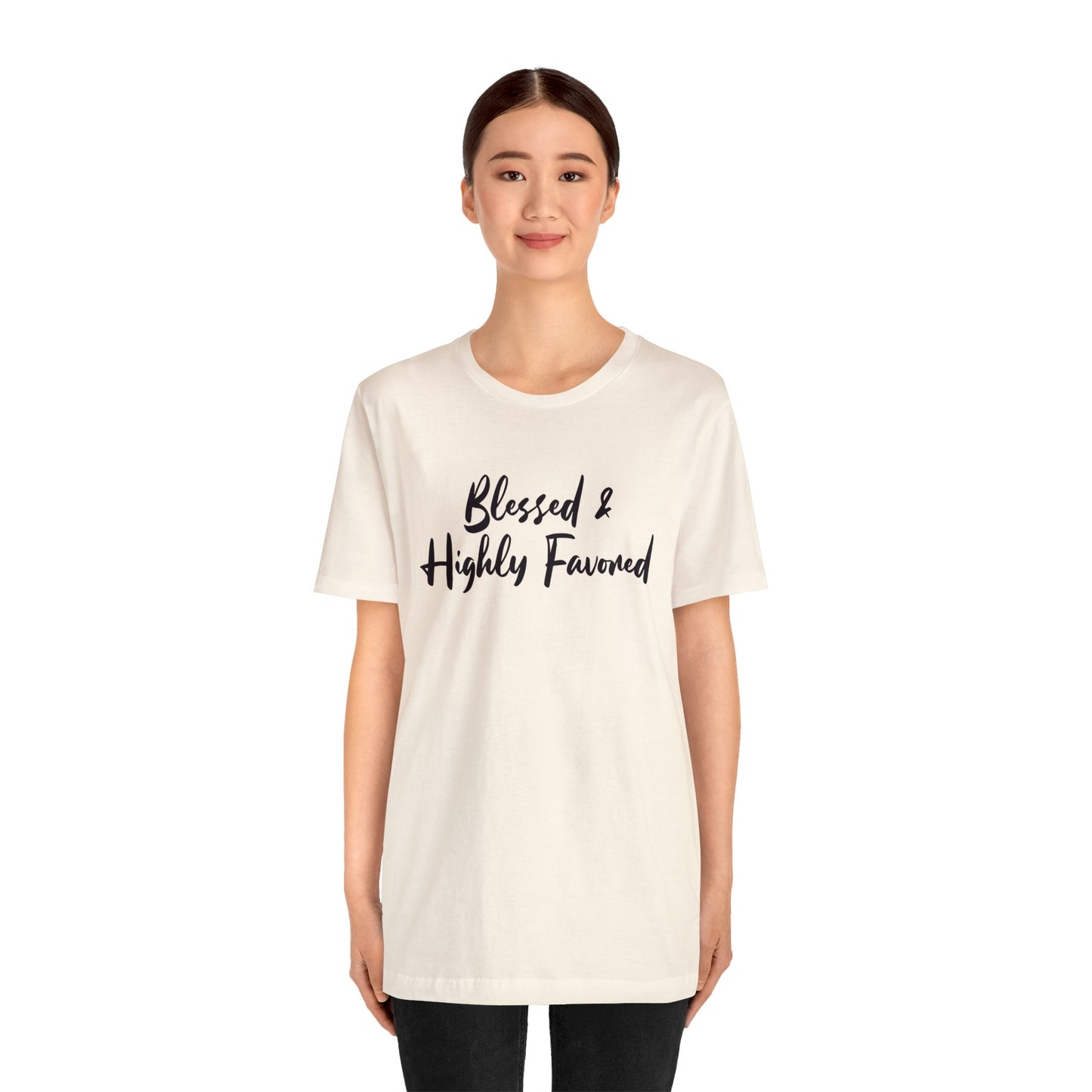 Blessed & Highly Favored Tee