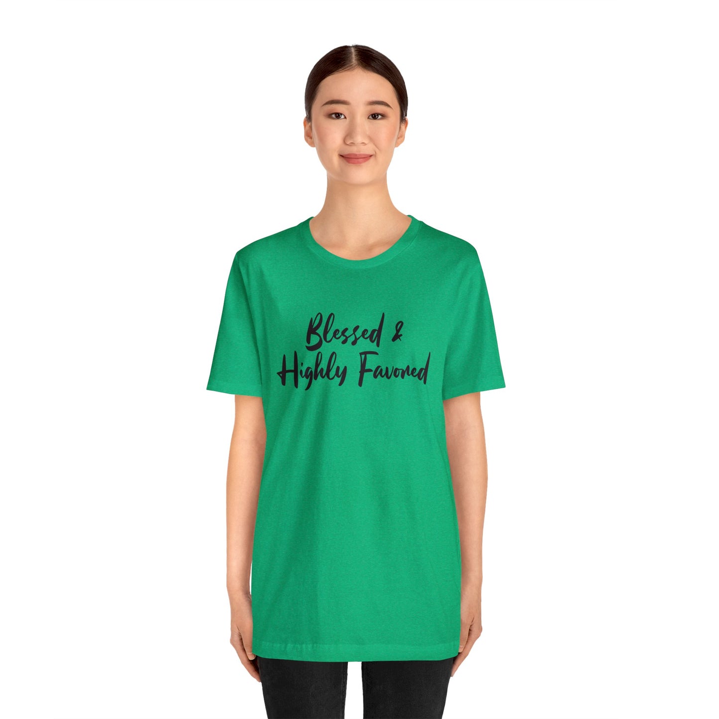 Blessed & Highly Favored Tee