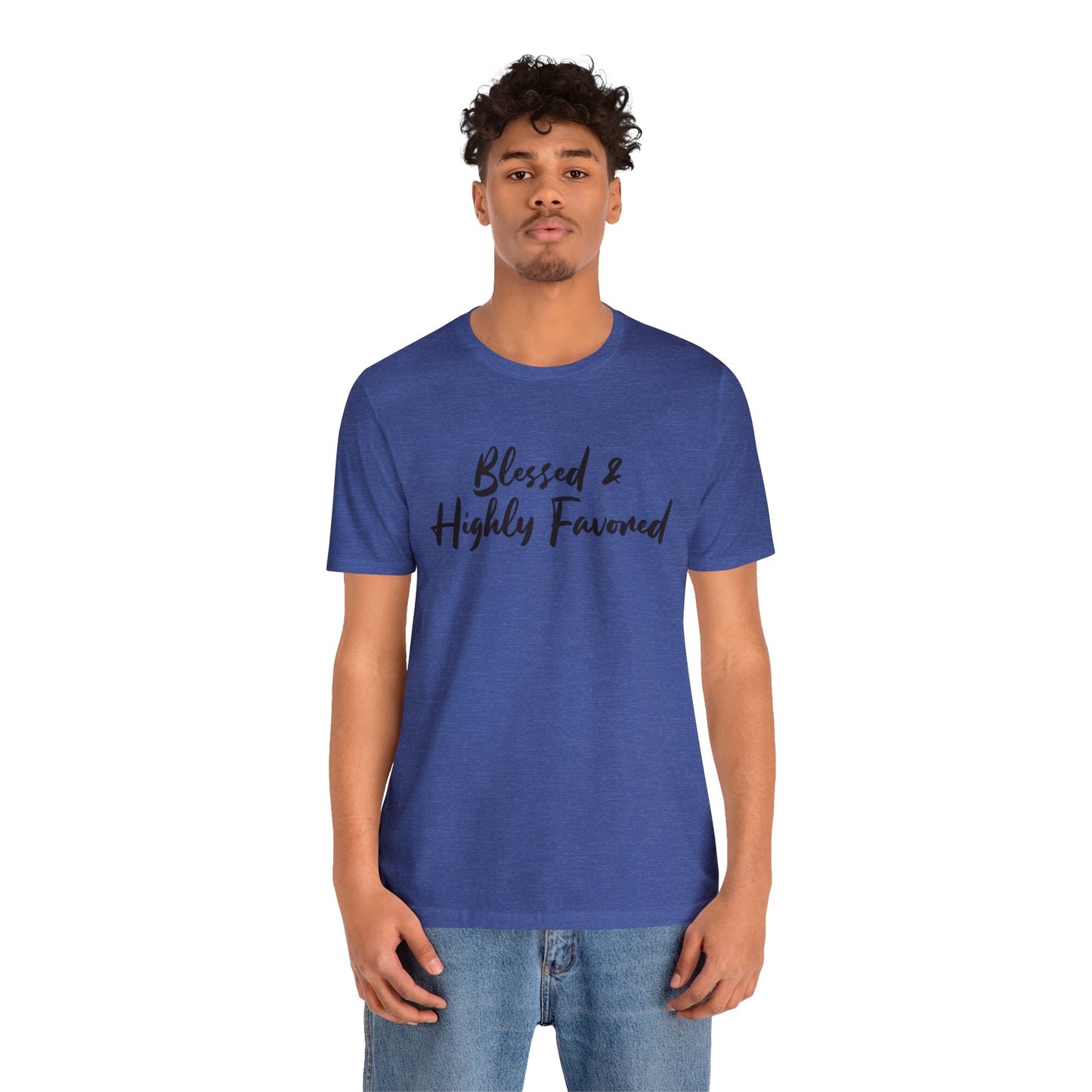 Blessed & Highly Favored Tee