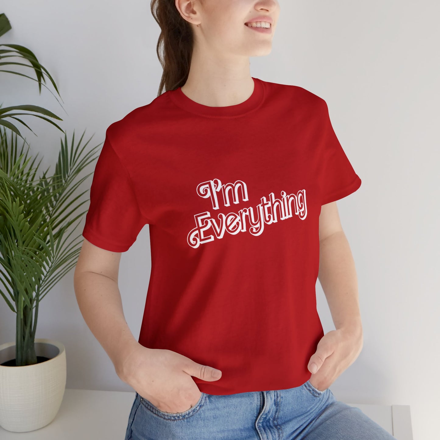 "I'm Everything" Tee