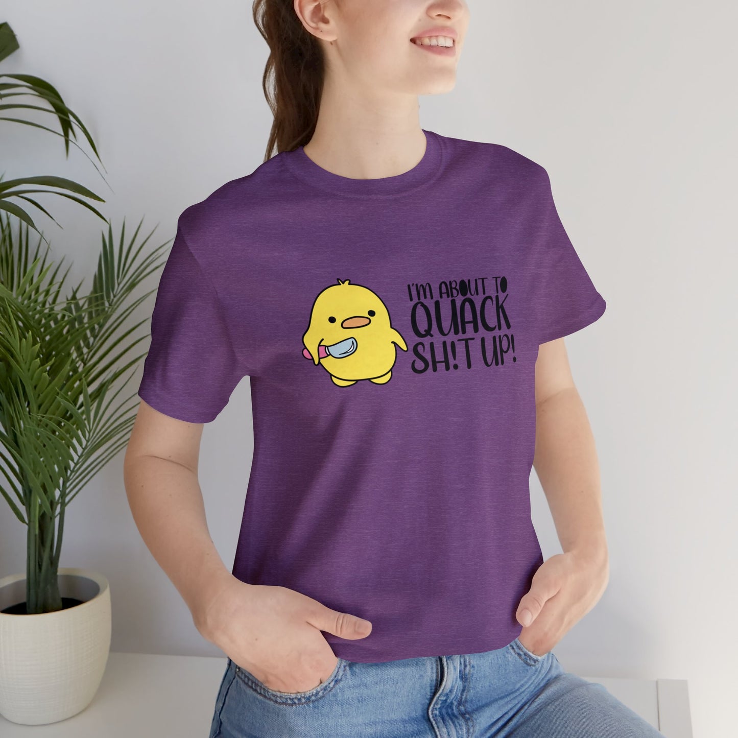 I'm About To Quack Adult Tee